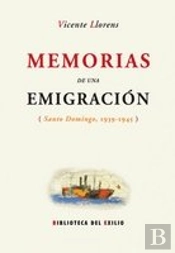 Memorias De Una Emigración