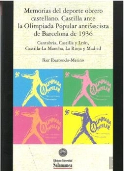 Bertrand.pt - Memorias Del Deporte Obrero Castellano. Castilla Ante La Olimpiada Popular Antif