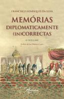 Memórias Diplomaticamente (In)Correctas