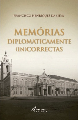 Bertrand.pt - Memórias Diplomaticamente (In)Correctas - Volume I