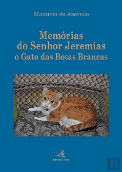 Bertrand.pt - Memórias do Senhor Jeremias o Gato das Botas Brancas