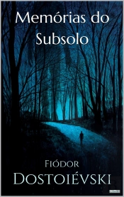 Memórias Do Subsolo