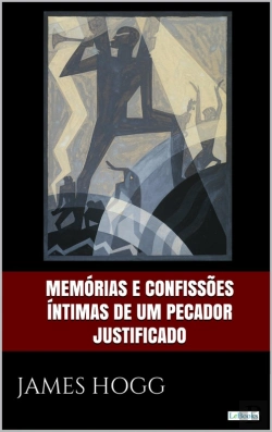 Bertrand.pt - Memórias E Confissões Íntimas De Um Pecador Justificado
