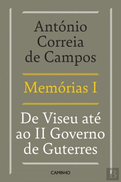 Bertrand.pt - Memórias I - De Viseu Até ao II Governo de Guterres