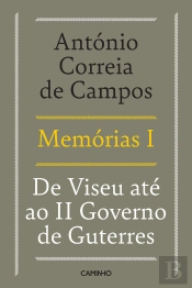 Memórias I - De Viseu Até Ao Ii Governo De Guterres