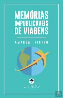 Bertrand.pt - Memórias Impublicáveis de Viagens