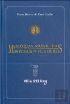 Memórias Municipais - Os Forais de Vila de Rei