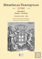 Memórias Paroquiais (1758) Volume V Arões-Azurem