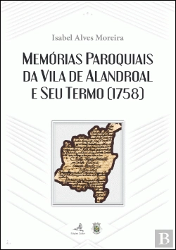 Bertrand.pt - Memórias Paroquiais da Vila do Alandroal e Seu Termo (1758)