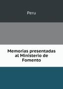 Memorias Presentadas Al Ministerio De Fomento