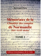 Mémoriaux De La Chambre Des Comptes De Normandie (Xive-Xviie Siècles) T.1