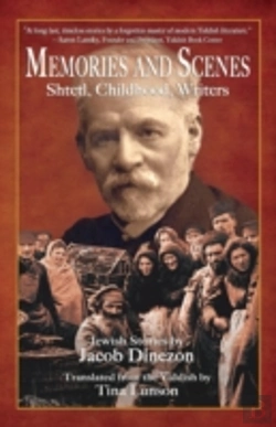 Bertrand.pt - Memories And Scenes: Shtetl, Childhood, Writers