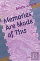 Memories Are Made Of This
