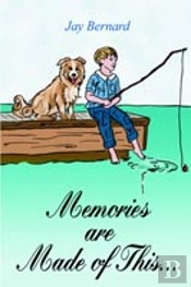 Memories Are Made Of This...