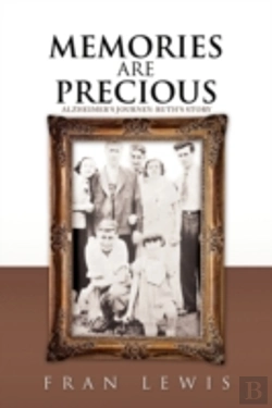 Bertrand.pt - Memories Are Precious: Alzheimer'S Journ