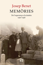 Memòries. De L'Esperança A La Desfeta
