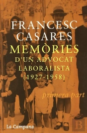 Memories D'Un Advocat Laboralista-1ª Part