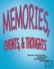 Memories, Events,   Thoughts