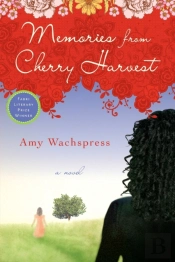 Memories From Cherry Harvest