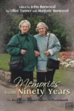 Bertrand.pt - Memories From Ninety Years: The Lives Of The Tanner Sisters Of Portsmouth