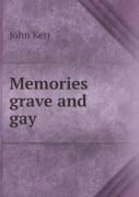 Memories Grave And Gay