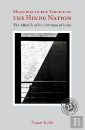 Memories In The Service Of The Hindu Nation