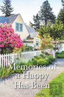 Memories Of A Happy Has-Been