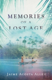 Memories Of A Lost Age