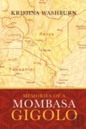 Memories Of A Mombasa Gigolo