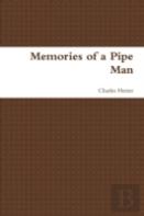 Memories Of A Pipe Man