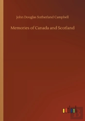 Memories Of Canada And Scotland