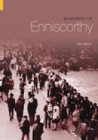 Memories Of Enniscorthy