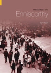 Memories Of Enniscorthy