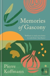 Memories Of Gascony