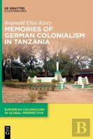 Memories Of German Colonialism In Tanzania