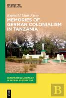 Memories Of German Colonialism In Tanzania