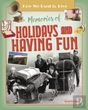 Memories Of Holidays And Having Fun