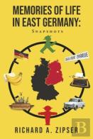 Memories Of Life In East Germany: Snapshots