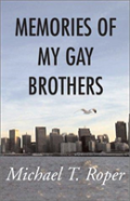 Memories Of My Gay Brothers