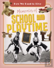 Memories Of School And Playtime