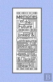 Memories Of The Future: Linked And Contr
