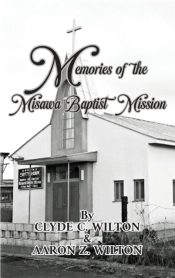 Memories Of The Misawa Baptist Mission
