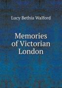 Memories Of Victorian London