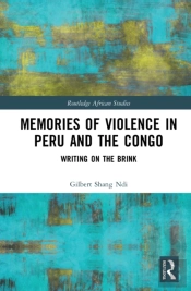 Memories Of Violence In Peru And The Congo