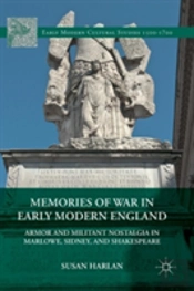 Memories Of War In Early Modern England