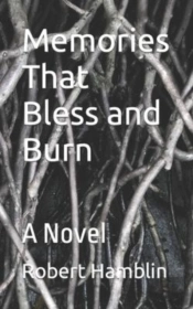 Memories That Bless And Burn