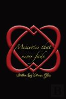 Memories That Never Fade