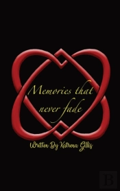 Memories That Never Fade