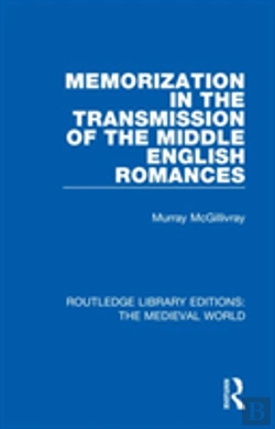 Bertrand.pt - Memorization In The Transmission Of The Middle English Romances