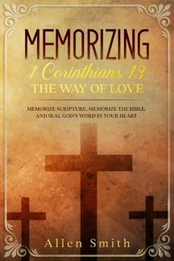 Bertrand.pt - Memorizing 1 Corinthians 13 - The Way Of